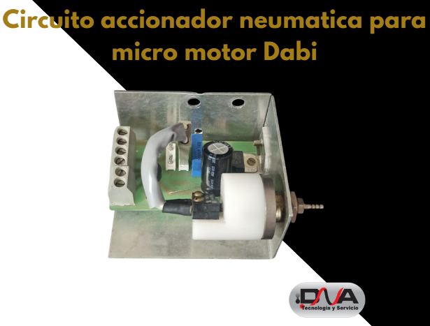 Circuito accionador neumatica para micro motor Dabi