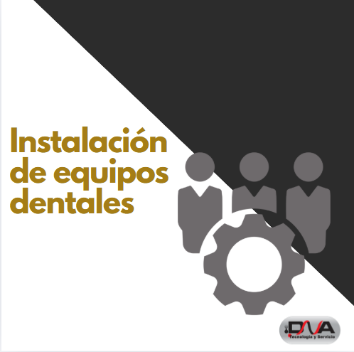 Instalación Equipos Dentales