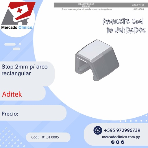 [01.01.0005] Stop 2 mm p/ arco rectangular con 10 unidades - Aditek